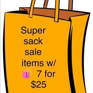 Super Sack Sale 7 🛍 for $25